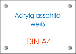 Acrylglasschild weiß DIN A4