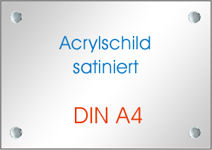 Acrylschild satiniert DIN A4