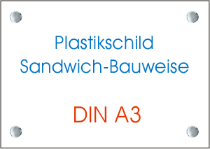 Plastikschild im Sandwich-Verfahren - Schildgröße DIN A3